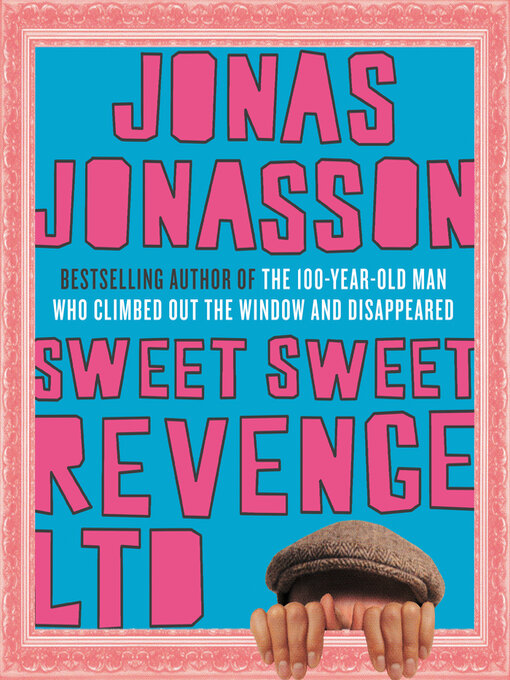 Title details for Sweet Sweet Revenge LTD by Jonas Jonasson - Available